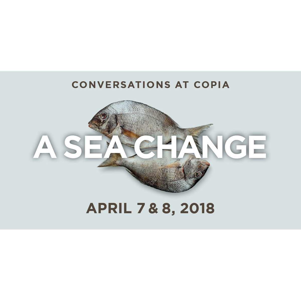 Conversations at Copia: Sustainable Seafood &Bay Area Watersheds