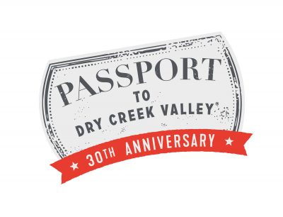 Passport to Dry Creek Valley- 30th Anniversary
