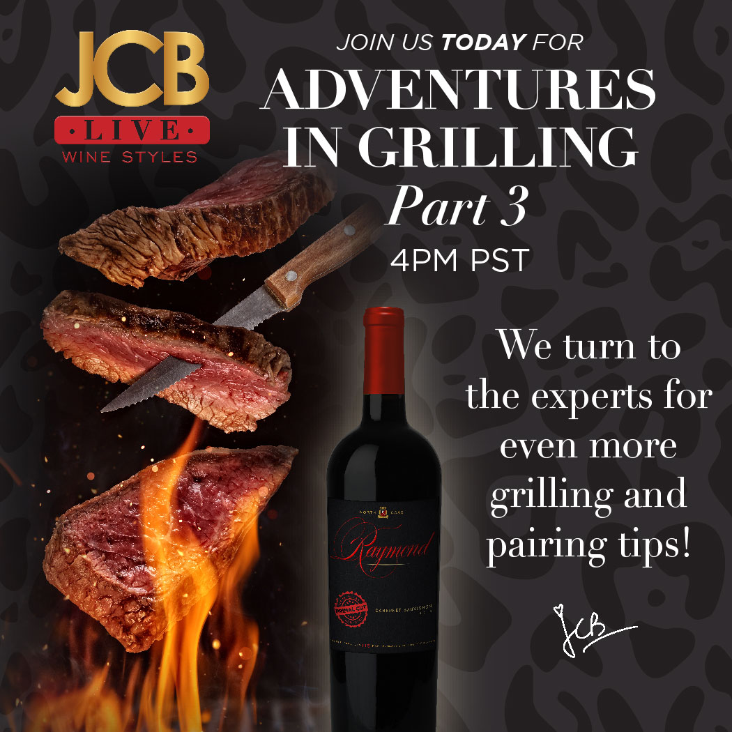 JCB LIVE Wine Styles: Adventures in Grilling Part 3.
