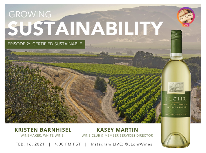 J. Lohr Growing Sustainability Episode 2: Certified Sustainable