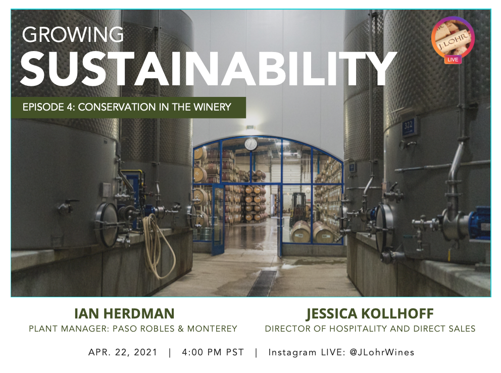 J. Lohr Growing Sustainability Episode 4: Conservation in the Winery