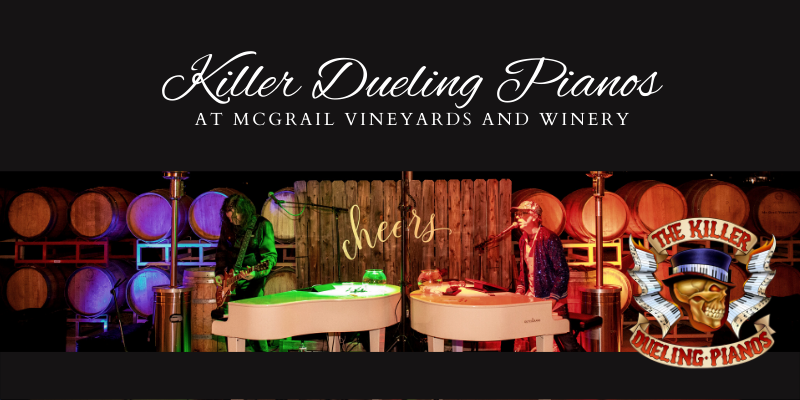 The Killer Dueling Pianos at McGrail Vineyards