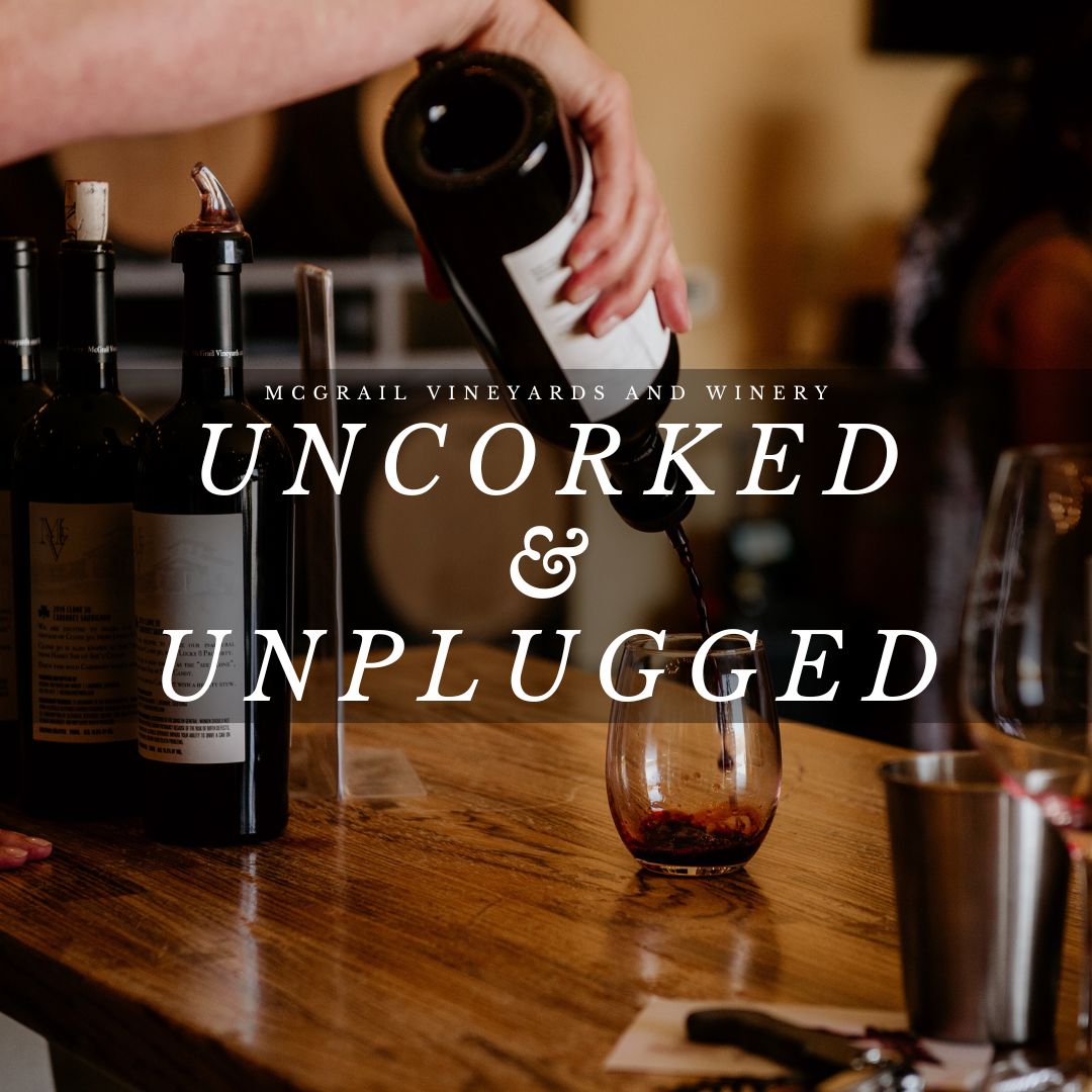 Uncorked & Unplugged