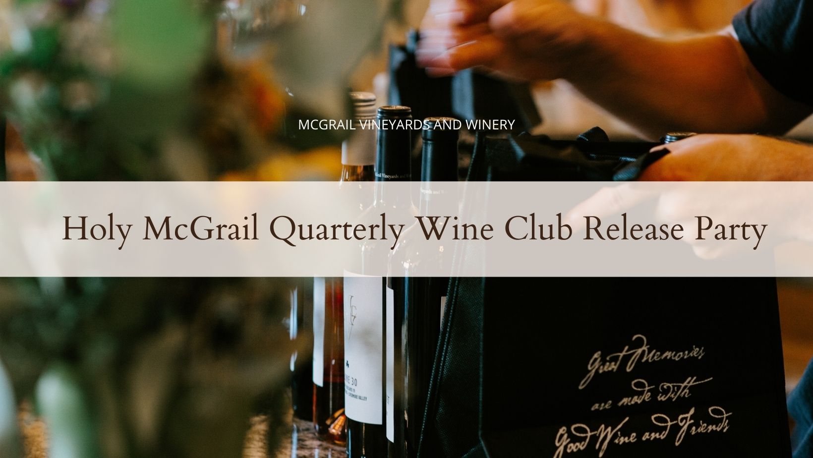 Holy McGrail Quarterly Wine Club Release Party
