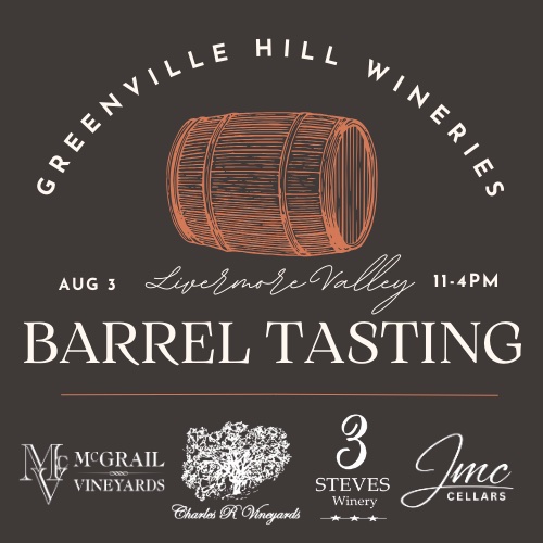 Greenville Hill Barrel Tasting in the Livermore Valley