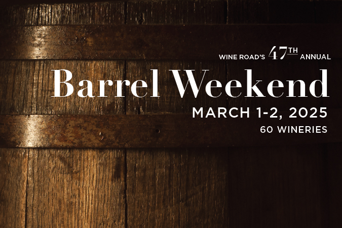 Barrel Weekend ~ 47th Annual Sonoma County