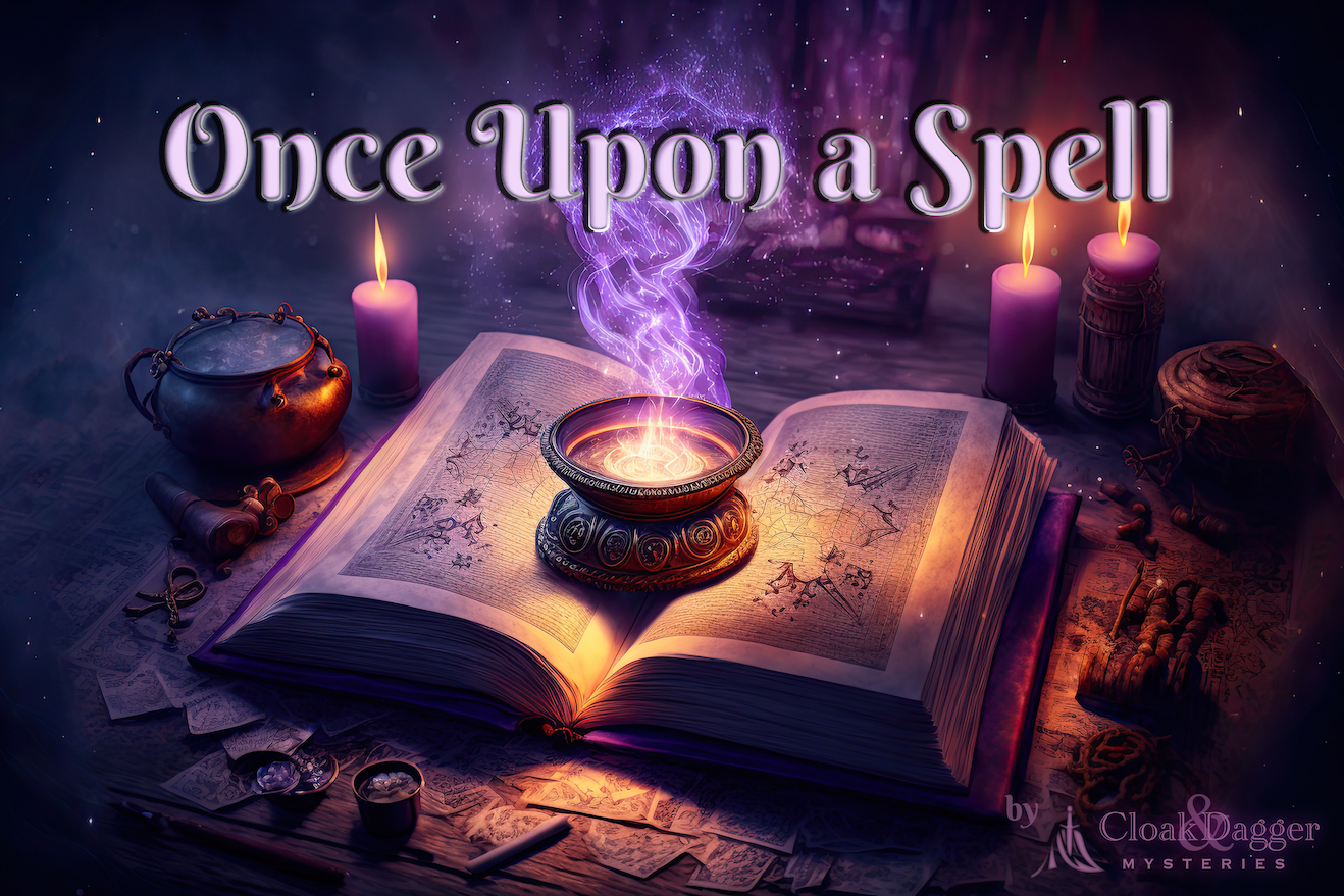 Once Upon a Spell: A Cloak & Dagger Mystery at Carr Winery 6.1.25