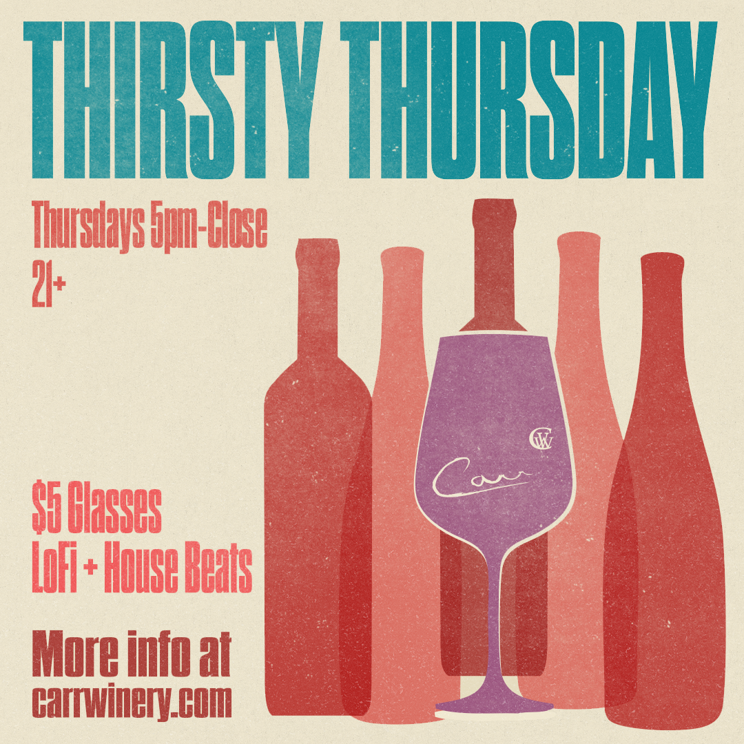 Thirsty Thursday ~ $5 Glasses on Tap at Carr Winery