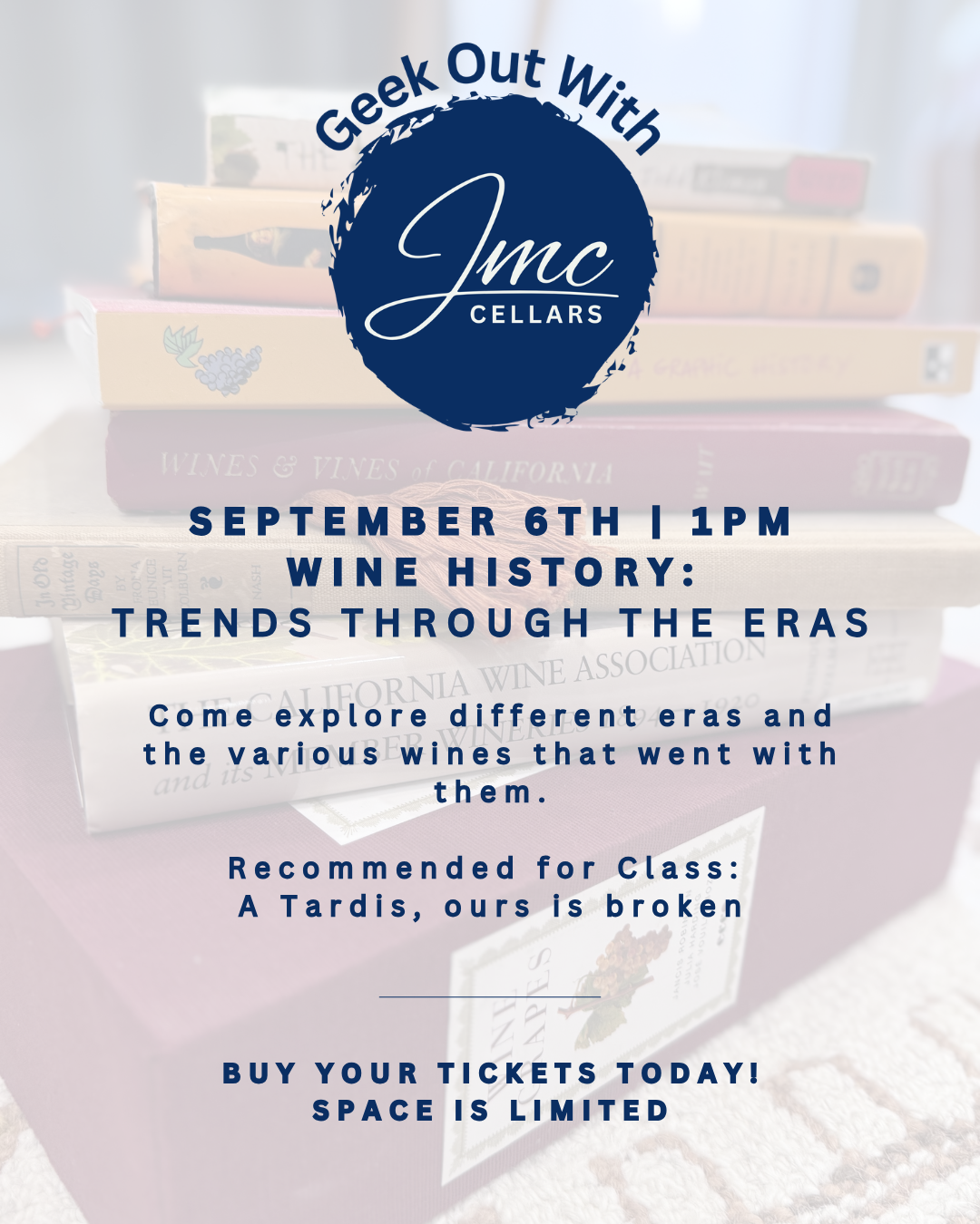Geek Out With Wine Nerds at JMC Cellars: Wine Trends Through the Eras