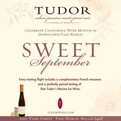Sweet September at Tudor Wines Paso