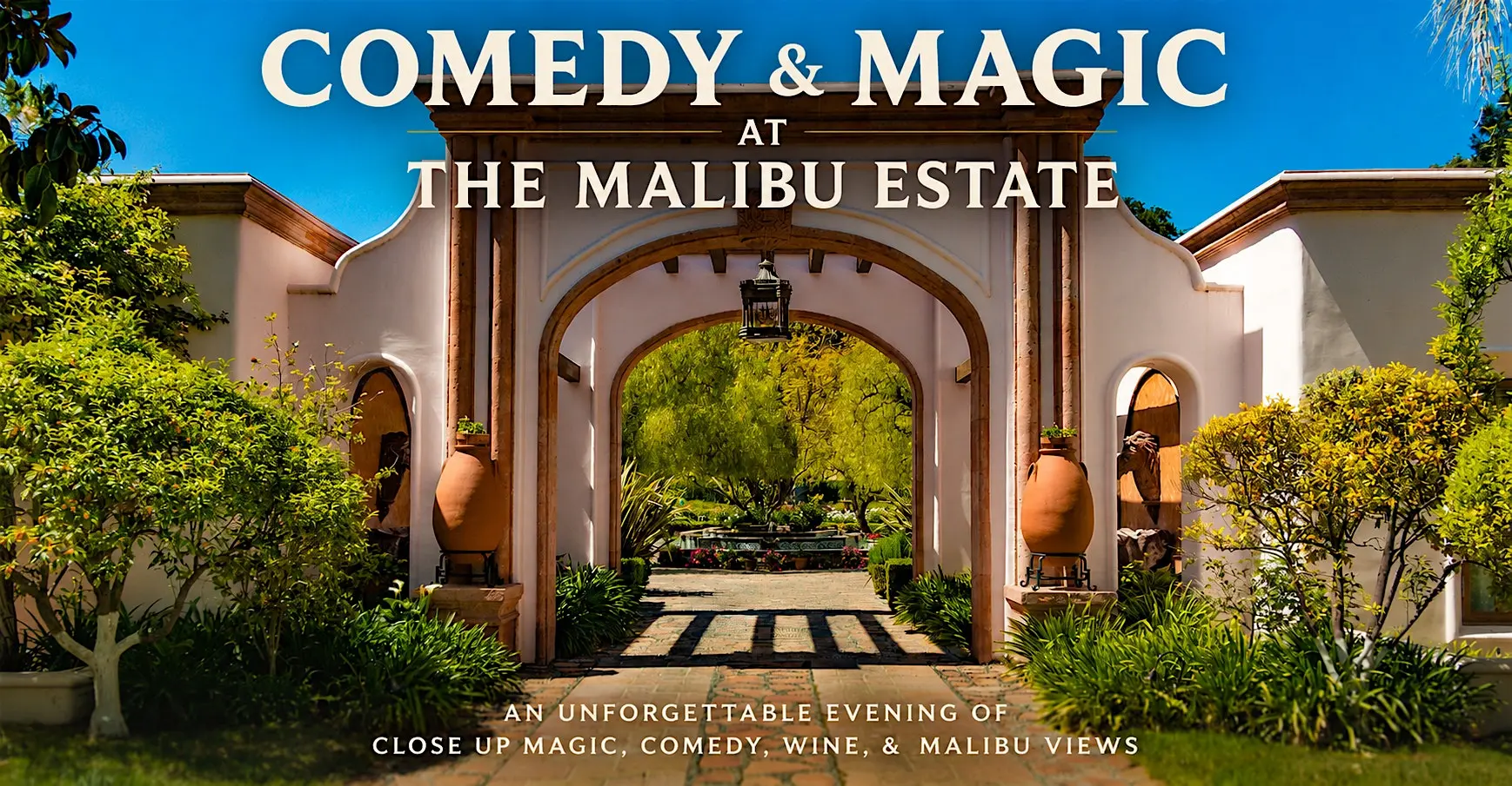 Comedy & Magic at The Malibu Estate