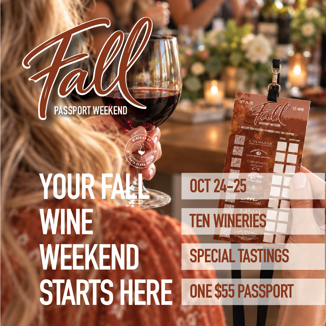 Fall Passport: Saratoga / Morgan Hill / San Martin / Gilroy